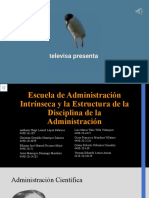 Escuela de Administración Intrínseca y La Estructura de La Disciplina de La Administración - Grupo 1