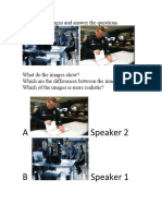 A Speaker 2: Look at The Images and Answer The Questions