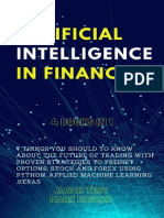 ARTIFICIAL INTELLIGENCE in FINANCE 7 Things You Should to Know About the Future of Trading With Proven Strategies to Predict Options, Stock and Forex Using Python, Applied Machine Learning, Keras by B (Z-lib.org).e