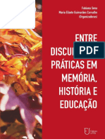 Entre Discursos e Práticas em Memória, História e Educação