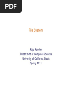 File System: Raju Pandey Department of Computer Sciences University of California, Davis Spring 2011