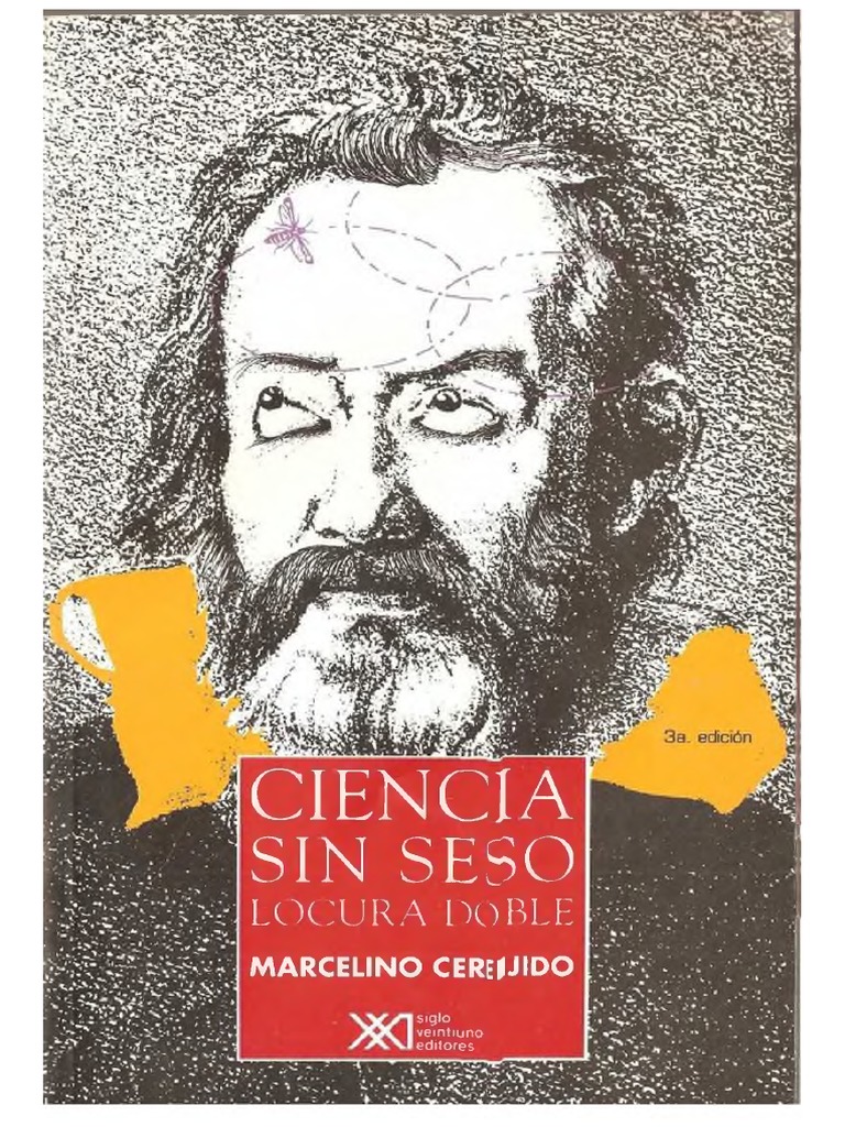 Cereijido Marcelino - Ciencia Sin Seso22 | PDF