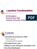 Capillary Condensation: Ali Ahmadpour Chemical Eng. Dept. Ferdowsi University of Mashhad