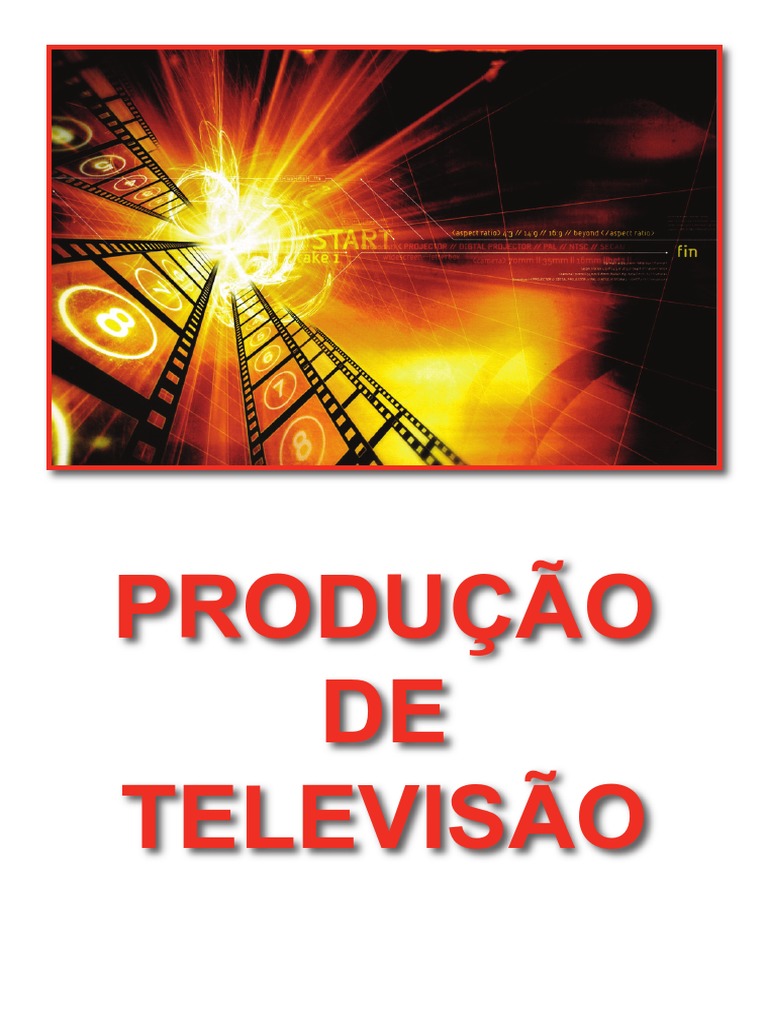 ProdTV FINAL Producao de TV 20jun10 PDF Vídeo Cor foto alta