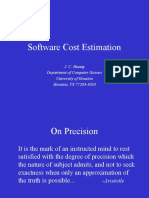 Software Cost Estimation: J. C. Huang Department of Computer Science University of Houston Houston, TX 77204-3010