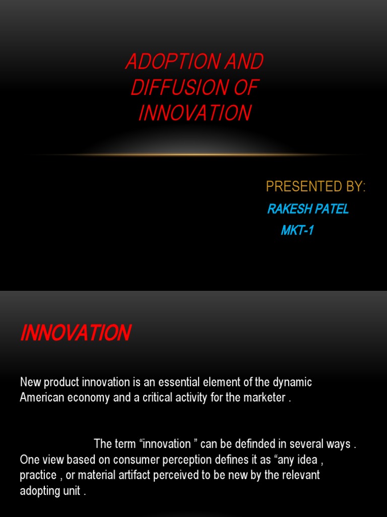 Adoption and Diffusion of Innovation: Presented by | PDF