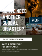 Do We Need Another Global Disaster?: Save The Earth Now