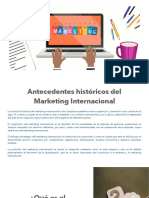 PRESENTACION #1 Antecedentes, Importancia y Definición Del Marjeting Internacional