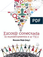 Escol Conectada Os Multiletramentos e As TICs by Roxane Rojo