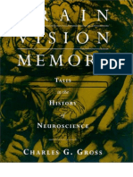 Charles G. Gross - Brain, Vision, Memory