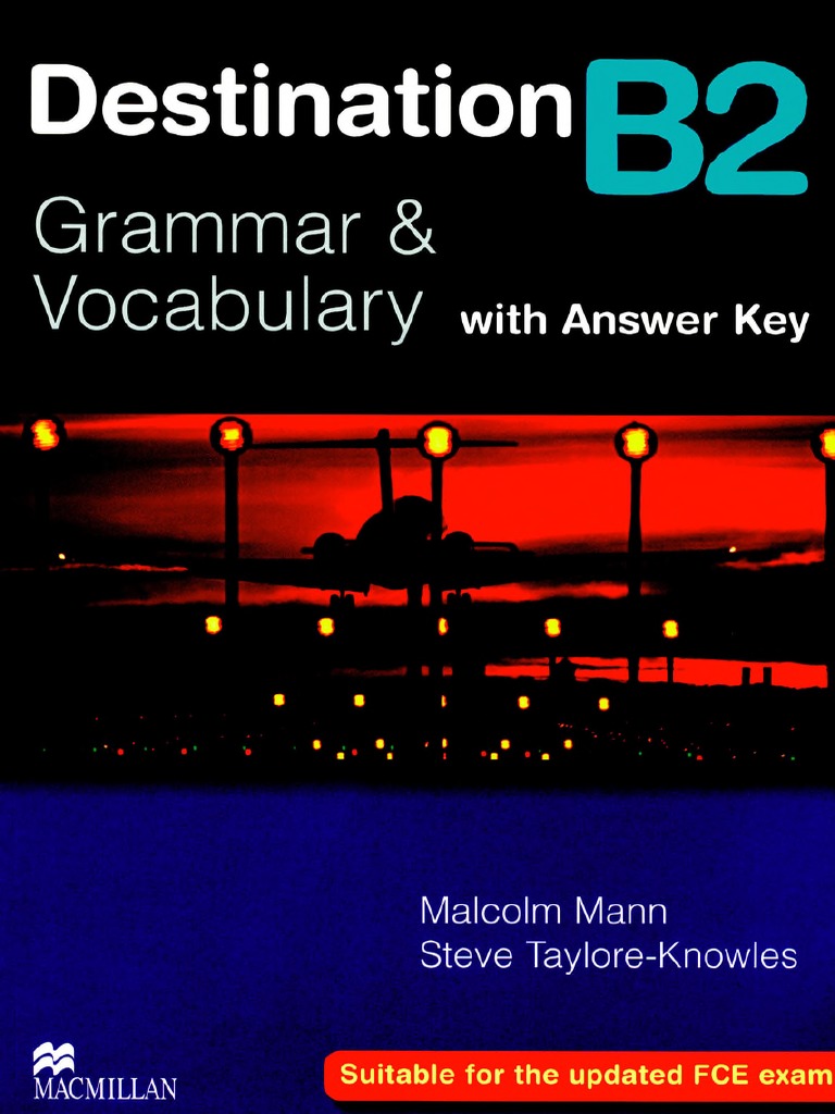 Destination B2. Grammar Vocabulary With Answer Key by Mann