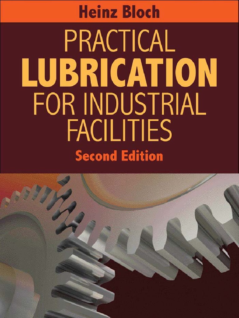 Practical Lubrication For Industrial Facilities Second Edition | PDF ...