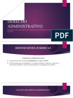 Derecho Administrativo: Introducciòn, Definiciones Juridicas Del Derecho Y Su Campo de Acciòn