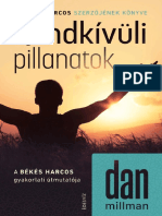 Dan Millman Rendkivuli Pillanatok A Bekes Harcos Gyakorlati Utmutatoja - Konyv