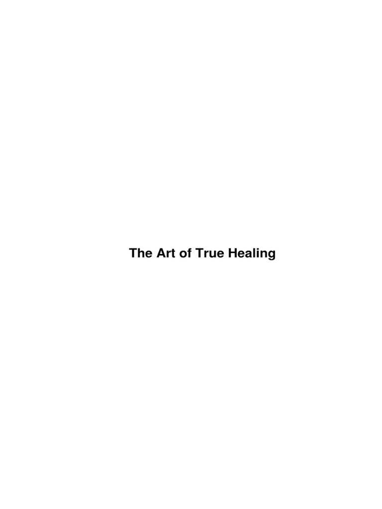 The Art of True Healing | PDF | Mind | Breathing