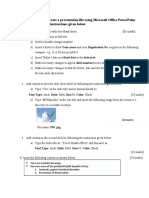 You Are Supposed To Create A Presentation File Using Microsoft Office Powerpoint 2007, According To The Instructions Given Below