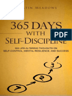 365 Days With Self-Discipline - 365 Life-Altering Thoughts On Self-Control, Mental Resilience, and Success (PDFDrive)