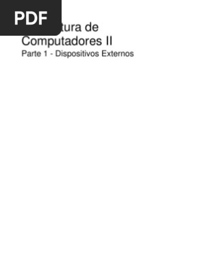 Arquitetura De Computadores II - Parte 1 - Dispositivos Externos.