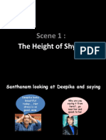 Scene 1:: The Height of Shyness