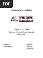 Medi-Caps University Indore: Computer Network Lab File Department of Computer Science Engineering Session: 2019-23