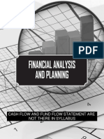 Financial Analysis and Planning: Cash Flow and Fund Flow Statement Are Not There in Syllabus