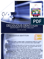 Deciduous Dentition: Department of Oral Biology D.I.K.I.O.H.S