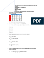 I) Si Se Lanzan Dos Dados A La Vez y Se Analiza La Suma de Los Resultados, para Los Siguientes Casos