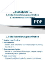 Assessment... : 1. Bedside Swallowing Examination 2. Instrumental Assessment