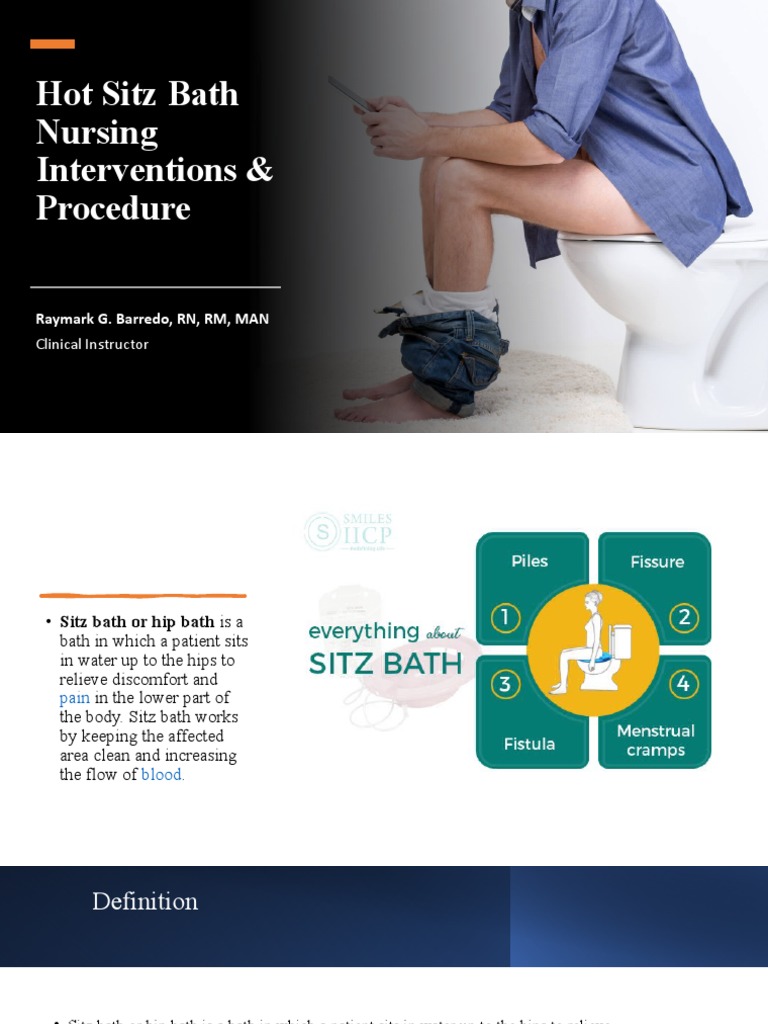 Hot Sitz Bath Nursing Interventions & Procedure Raymark G. Barredo, RN, RM, MAN PDF