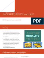 Topic 2-4: Morality, Policy and Law: Challenges To Moral Responsibility