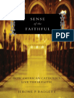 Sense of The Faithful How American Catholics Live Their Faith by Jerome P. Baggett