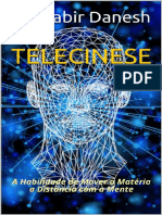 Telecinese - A Habilidade de Mover A Materia A Distância Com A Mente - Dr. Kabir Danesh