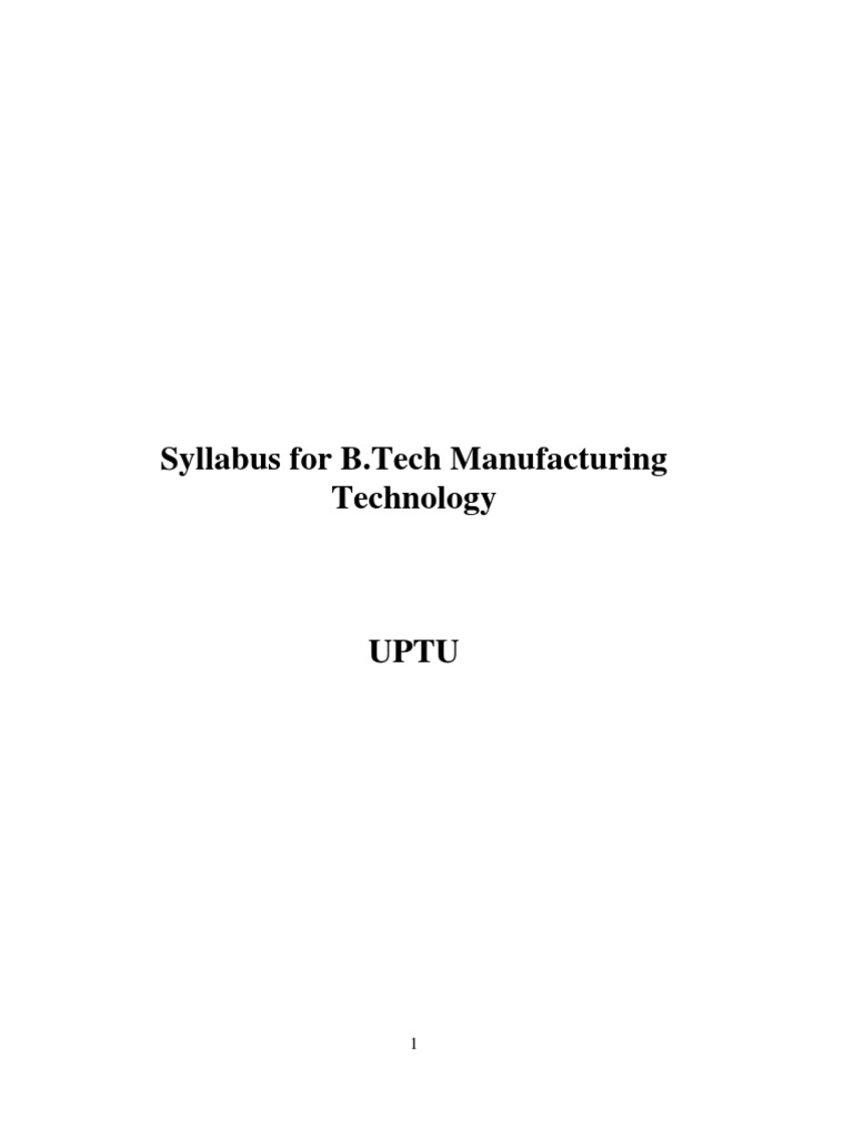 B.Tech Manufacturing Technology Syllabus | PDF | Casting (Metalworking ...