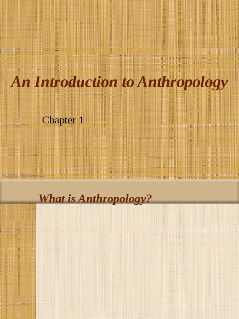 Introduction to Anthropology Basics | PDF | Anthropology | Scientific ...