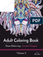 Adult Coloring Book - Stress Relieving Animal Designs Volume 2 by Designed by Peter, Written by Gabe and Published by CJ. (Z-lib.org)
