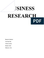 Business Research: Bernardo, Katherine Colo, Rona May Calawod, Charles Mendoza, Erika Villanueva, Carla