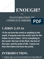 Is It Enough?: Exaggeration or Complete Obedience?