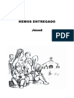 Hemos Entregado (Jésed)