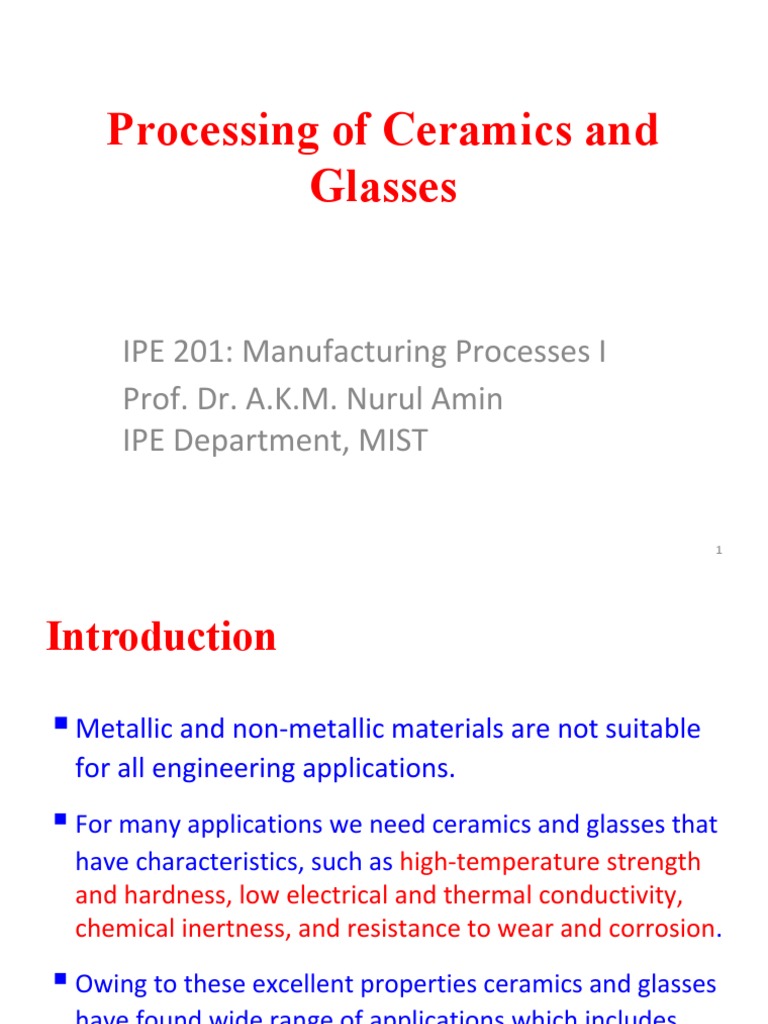 Processing of Ceramics and Glasses IPE 201 Manufacturing Processes I