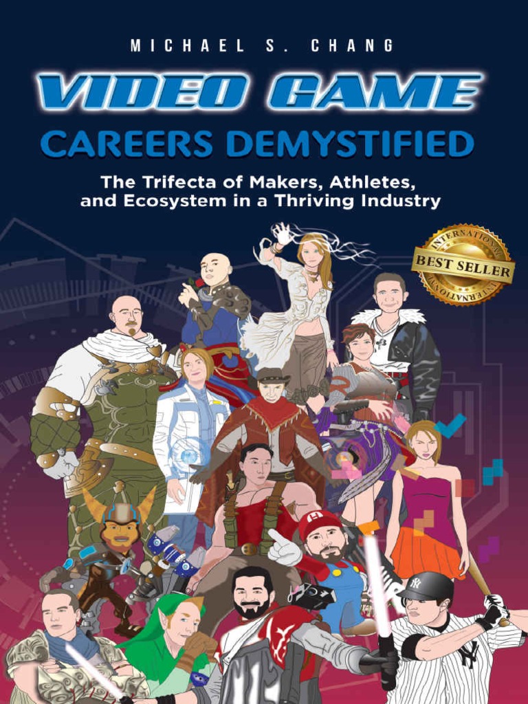 Video Game Careers Demystified PDF Video Games Science, Technology, Engineering, And