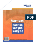 ŠVIETIMAS: POLITIKA, VADYBA, KOKYBĖ/EDUCATION POLICY, MANAGEMENT AND QUALITY, Vol. 1, No. 1, 2009