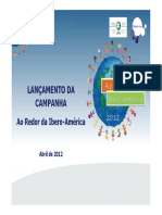 2012-Lançamento Oficial Ao Redor Da Ibero-América