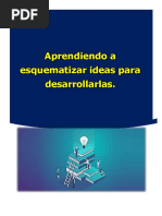 Tarea 1.1 Aprendiendo a esquematizar ideas para desarrollarlas