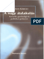 Polányi Károly - A Nagy Átalakulás. Korunk Gazdasági És Politikai Gyökerei-Napvilág (2004)