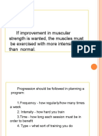 Example: If Improvement in Muscular Strength Is Wanted, The Muscles Must Be Exercised With More Intensity Than Normal