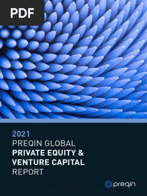026cee76 e174 44e2 930c 7b9d117fb5c0 2021 Preqin Global Private Equity and Venture Capital Report
