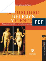 Figari, Carlos Eduardo - Sexualidad, Religión y Ciencia. Discursos Científicos y Religiosos Acerca de La Sexualidad