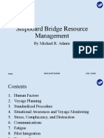 Shipboard Bridge Resource Management: by Michael R. Adams