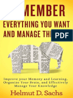 Remember Everything You Want and Manage the Rest_ Improve Your Memory and Learning, Organize Your Brain, And Effectively Manage Your Knowledge ( PDFDrive )