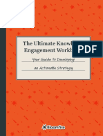 The Ultimate Knowledge Engagement Workbook: Your Guide To Developing An Actionable Strategy
